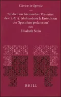 Clericus In Speculo: Studien Zur Lateinischen Verssatire Des 12. Und 13. Jahrhunderts Und Erstedition Des Speculum Prelatorum