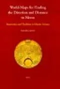 World-Maps for Finding the Direction and Distance to Mecca Innovation and Tradition in Islam...
