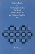 The King Embodies the Word: Robert d'Anjou and the Politics of Preaching