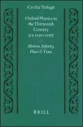 Oxford Physics in the Thirteenth Century (ca. 1250-1270)