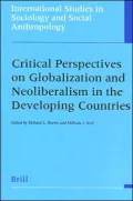 Critical Perspectives on Globalization and Neoliberalism in the Developing Countries