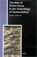The Role of Divine Grace in the Soteriology of SamI?karacarya
