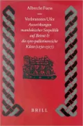 Verbranntes Ufer: Auswirkungen Mamlukischer Seepolitik Auf Beirut Und die Syro-Palastinensische Kuste (1250-1517)
