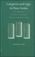 Categories and Logic in Duns Scotus: An Interpretation of Aristotle's Categories in the Late Thirteenth Century