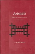 Aristotle Vol. II : Semantics and Ontology: The Metaphysics: Semantics in Aristotle's Strategy of Argument