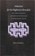 Salvation for the Righteous Revealed: Jesus amid Covenantal and Messianic Expectations in Second Temple Judaism
