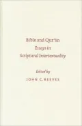 Bible and Quran: Essays in Scriptural Intertextuality