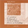 Cumulative Bibliography of Medieval Military History And Technology, Update, 2004 Institutio...
