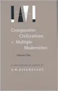 Comparative Civilizations and Multiple Modernities: A Collection of Essays
