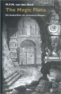 The Magic Flute: An Alchemical Allegory