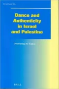 Dance and Authenticity in Israel and Palestine: Performing the Nation