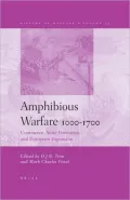 Amphibious Warfare 1000-1700: Commerce, State Formation and European Expansion