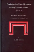 Pseudepigrapha of the Old Testament as Part of Christian Litpseudepigrapha of the Old Testament as Part of Christian Literature Erature: The Case of t