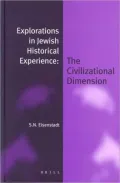 Explorations in Jewish Historical Experience: The Civilizational Dimension