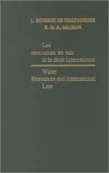 Water Resources And International Law/les Ressources En Eau Et Le Droit International
