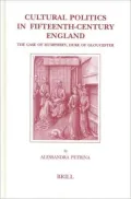 Cultural Politics in Fifteenth-Century England: The Case of Humphrey, Duke of Gloucester