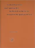 Scribal Practices and Approaches Reflected in the Texts Found in the Judean Desert