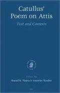 Catullus' Poem on Attis: Text and Contexts