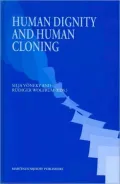 Human Dignity and Human Cloning