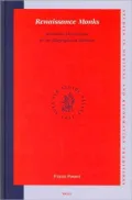 Renaissance Monks: Monastic Humanism in Six Biographical Sketches