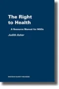 The Right to Health: A Resource Manual for Ngos