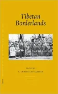Tibetan Borderlands: Piats 2003 Tibetan Studies Proceedings of the Tenth Seminar of the International Association for Tibetan Studies, Oxford, 2003