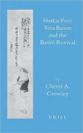 Haikai Poet Yosa Buson and the Basho Revival