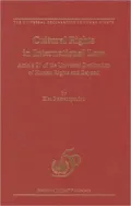 Cultural Rights in International Law Article 27 of the Universal Declaration of Human Rights...