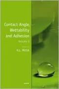 Contact Angle, Wettability and Adhesion, Volume 5