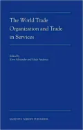 The World Trade Organization and Trade in Services