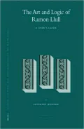 The Art and Logic of Ramon Llull: A User's Guide