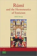 Rumi and the Hermeneutics of Eroticism