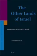 The Other Lands of Israel: Imaginations of the Land in 2 Baruch
