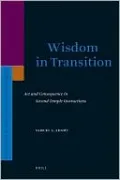 Wisdom in Transition: Act and Consequence in Second Temple Instructions