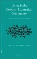 Living in the Ottoman Ecumenical Community: Essays in Honour of Suraiya Faroqhi