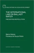 The International Law on Ballast Water: Preventing Biopollution