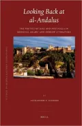 Looking Back at al-Andalus: The Poetics of Loss and Nostalgia in Medieval Arabic and Hebrew Literature