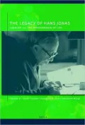 The Legacy of Hans Jonas: Judaism and the Phenomenon of Life
