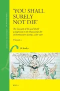 'You Shall Surely not Die': The Concepts of Sin and Death as Expressed in the Manuscript Art of Northwestern Europe, c.800-1200 (2 Vols.)