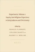 Experientia, Volume 1: Inquiry into Religious Experience in Early Judaism and Christianity