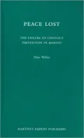 Peace Lost: The Failure of Conflict Prevention in Kosovo