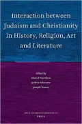 Interaction between Judaism and Christianity in History, Religion, Art and Literature