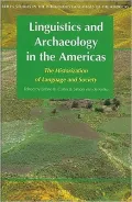 Linguistics and Archaeology in the Americas: The Historization of Language and Society