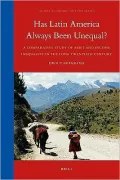 Has Latin America Always Been Unequal?: A Comparative Study of Asset and Income Inequality in the Long Twentieth Century
