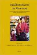 Buddhism Beyond the Monastery: Tantric Practices and their Performers in Tibet and the Himalayas, Vol. 12