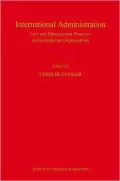 International Administration: Law and Management Practices in International Organisations