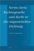 Sermo Iuris: Rechtssprache und Recht in der augusteischen Dichtung