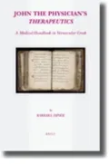 John the Physician's Therapeutics: A Medical Handbook in Vernacular Greek, Vol. 37