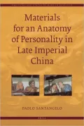 Materials for an Anatomy of Personality in Late Imperial China