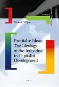 Profitable Ideas: The Ideology of the Individual in Capitalist Development